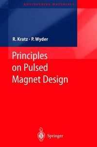 Principles of Pulsed Magnet Design