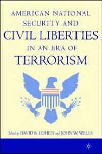 American National Security and Civil Liberties in an Era of Terrorism