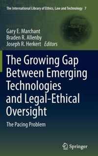 The Growing Gap Between Emerging Technologies and Legal-Ethical Oversight