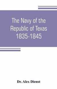 The Navy of the Republic of Texas, 1835-1845