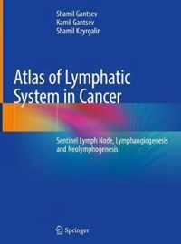 Atlas of Lymphatic System in Cancer