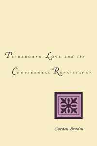 Petrarchan Love and the Continental Renaissance