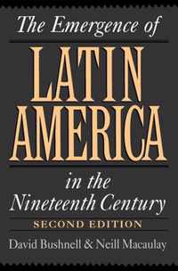 The Emergence of Latin America in the Nineteenth Century