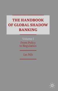 The Handbook of Global Shadow Banking, Volume I