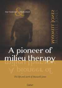 A pioneer of milieu therapy