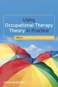 Using Occupational Therapy Theory Pract