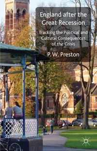 England After the Great Recession: Tracking the Political and Cultural Consequences of the Crisis