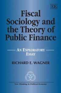 Fiscal Sociology and the Theory of Public Finance