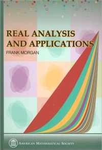 Real Analysis and Applications - Including Fourier Series and the Calculus of Variations