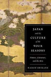 Japan and the Culture of the Four Seasons