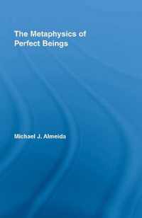 The Metaphysics of Perfect Beings