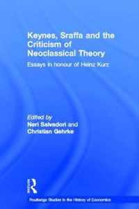 Keynes, Sraffa and the Criticism of Neoclassical Theory