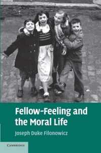 Fellow-Feeling and the Moral Life