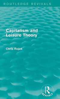 Capitalism and Leisure Theory