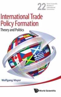 International Trade Policy Formation