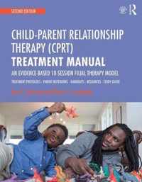 Child-Parent Relationship Therapy (CPRT) Treatment Manual