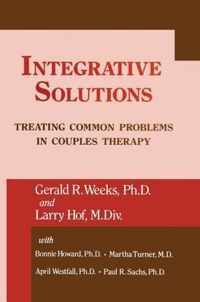 Integrative Solutions: Treating Common Problems in Couples Therapy