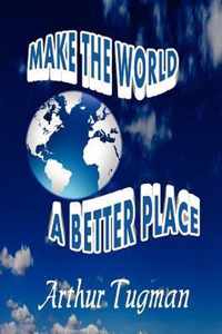 Make the World a Better Place