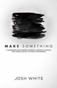 Make Something