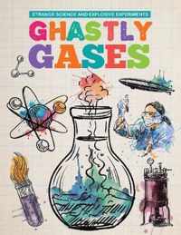 Ghastly Gases