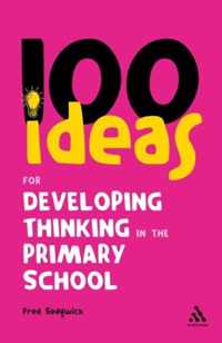 100 Ideas For Developing Thinking In The Primary School