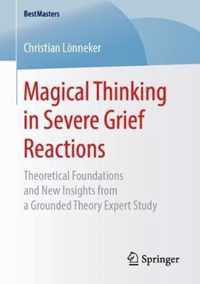 Magical Thinking in Severe Grief Reactions