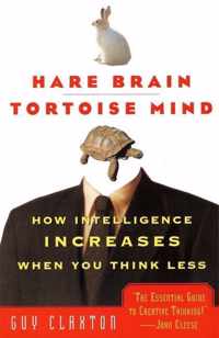 Hare Brain, Tortoise Mind