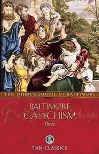 Baltimore Catechism Three