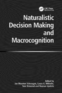 Naturalistic Decision Making and Macrocognition