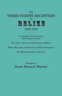 The Third Parish Registers of Belize 1828-1841