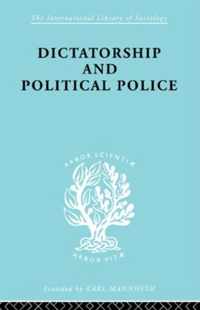 Dictatorship and Political Police