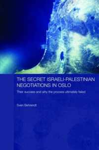 The Secret Israeli-Palestinian Negotiations in Oslo