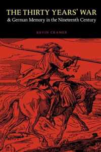 The Thirty Years' War and German Memory in the Nineteenth Century