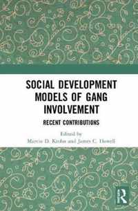 Social Development Models of Gang Involvement