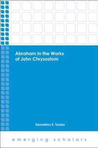 Abraham in the Works of John Chrysostom