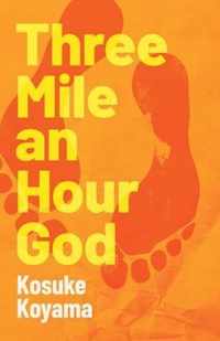 Three Mile an Hour God