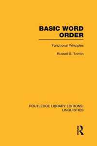 Basic Word Order (Rle Linguistics B: Grammar): Functional Principles