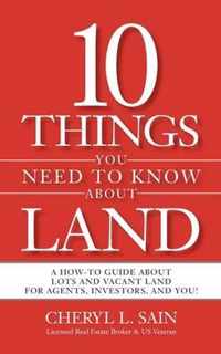 10 Things You Need To Know About Land