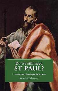 Do We Still Need St. Paul