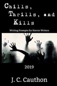 Chills, Thrills, and Kills 2019