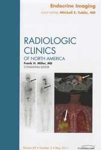 Endocrine Imaging, An Issue of Radiologic Clinics of North America