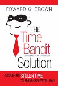 The Time Bandit Solution