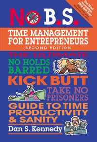 No B.S. Time Management for Entrepreneurs