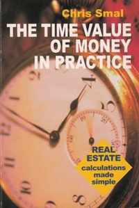 The Time Value of Money in Practice