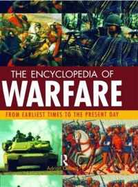 Encyclopedia of Warfare: From the Earliest Times to the Present Day