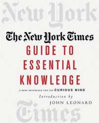 The New York Times Guide to Essential Knowledge