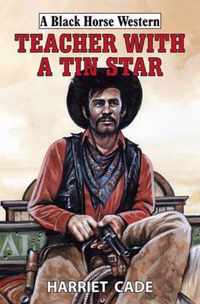 Teacher with a Tin Star