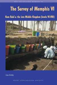 The Survey of Memphis VI: Kom Rabia