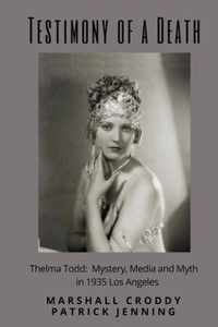 Testimony of a Death: Thelma Todd