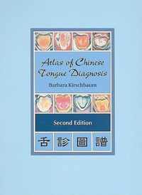 Atlas of Chinese Tongue Diagnosis